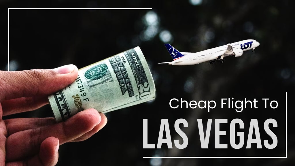 Cheap Flight to Las Vegas