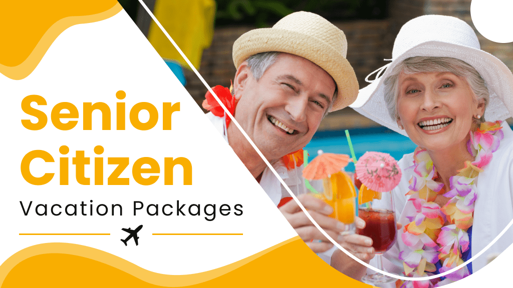 senior citizen vacation package